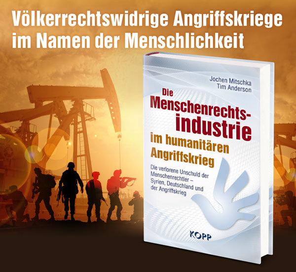 Die Menschenrechtsindustrie im humanit�ren Angriffskrieg