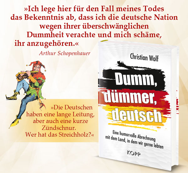 Dumm, d�mmer, deutsch