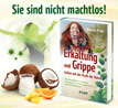 Erk�ltung und Grippe heilen mit der Kraft der Natur_small_zusatz
