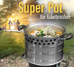 Super Pot f�r Raketenofen_small_zusatz